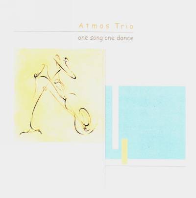 ATMOS TRIO: One Song One Dance